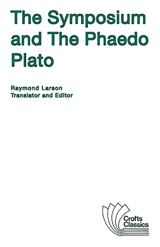 9780882951225: The Symposium and The Phaedo: 8 (Crofts Classics)