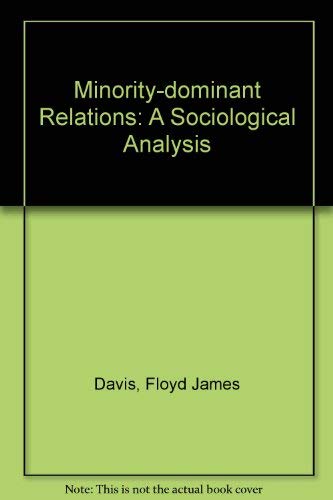 Stock image for Minority-dominant relations: A sociological analysis for sale by Budget Books