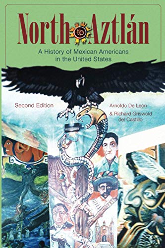 Imagen de archivo de North to Aztlan: A History of Mexican Americans in the United States a la venta por Textbooks_Source