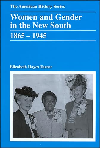 Beispielbild fr Women and Gender in the New South : 1865 - 1945 zum Verkauf von Better World Books