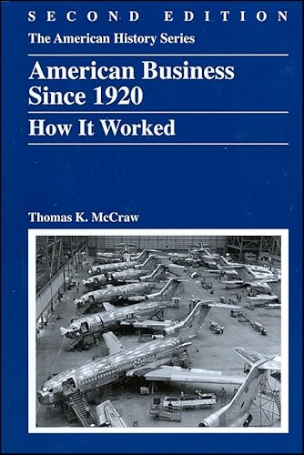 9780882952666: American Business Since 1920: How it Worked (AMERICAN HISTORY SERIES)