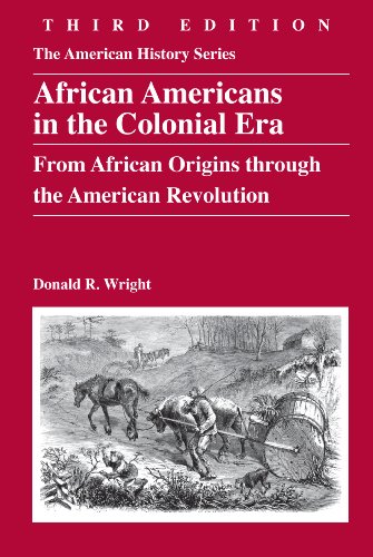 Beispielbild fr African Americans in the Colonial Era : From African Origins Through the American Revolution zum Verkauf von Better World Books