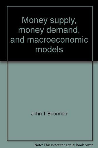 Beispielbild fr Money supply, money demand, and macroeconomic models zum Verkauf von Wonder Book