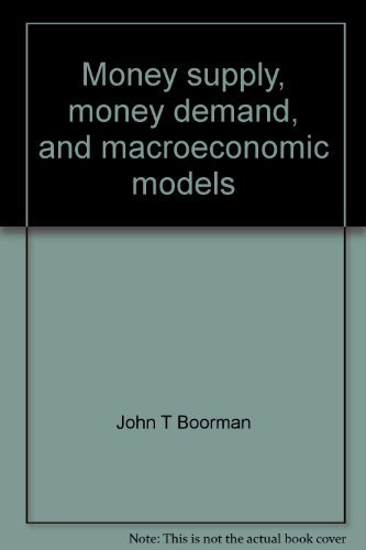Imagen de archivo de Money Supply, Money Demand and Macroeconomic Models a la venta por Bingo Used Books