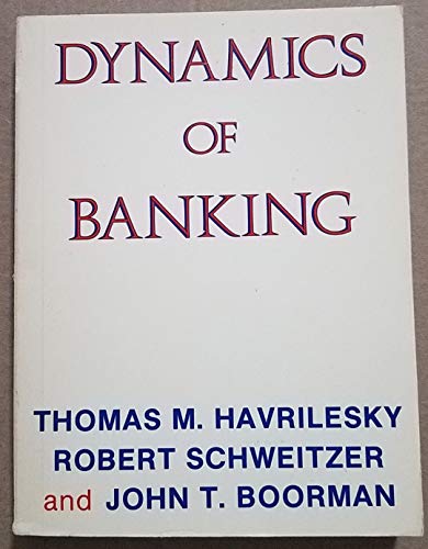 Stock image for Dynamics of Banking - for sale by "Pursuit of Happiness" Books