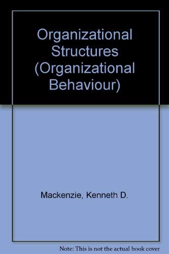 Beispielbild fr Organizational Structures (Organizational Behaviour) zum Verkauf von medimops