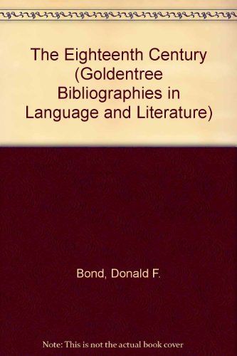 

The Eighteenth Century Goldentree Bibliographies in Language and Literature