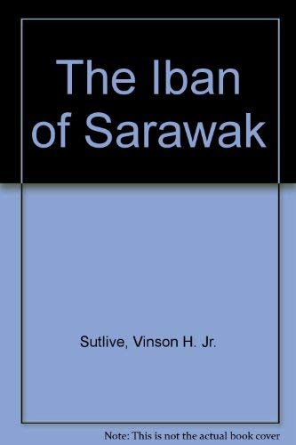 9780882956169: The Iban of Sarawak (Worlds of man)