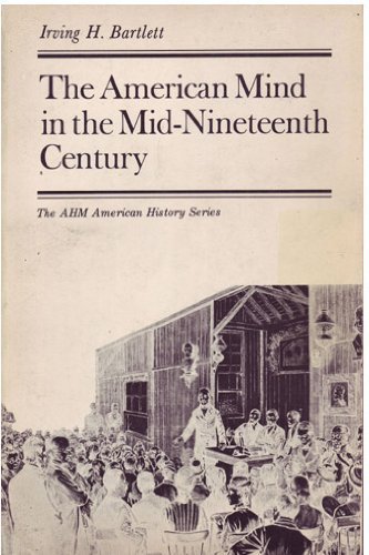 Imagen de archivo de American Mind in the Mid-Nineteenth Century a la venta por Better World Books