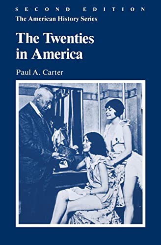 The Twenties in America (9780882957173) by Carter, Paul A.