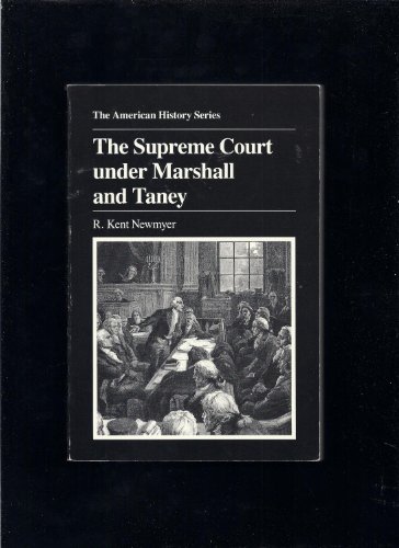 Beispielbild fr Supreme Court Under Marshall and Taney (American History Series) zum Verkauf von Wonder Book