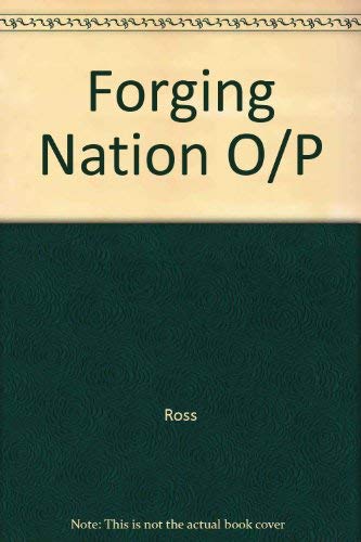 Forging the Nation 1763-1828 (9780882957562) by Ross, David