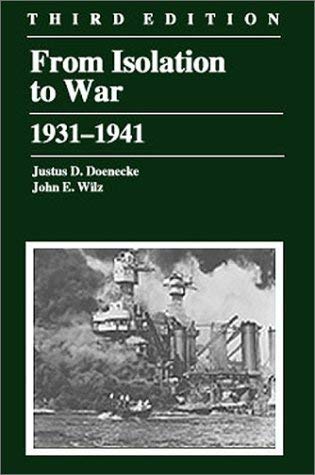 Beispielbild fr From Isolation to War : 1931-1941 zum Verkauf von Better World Books