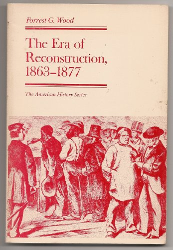 Imagen de archivo de The Era of Reconstruction, 1863-1877 a la venta por Wonder Book