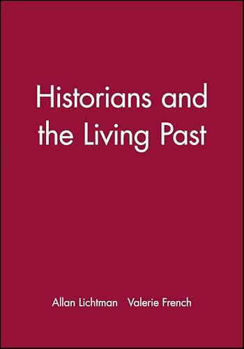9780882957739: Historians and the Living Past