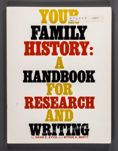 Beispielbild fr Your Family History: A Handbook for Research and Writing zum Verkauf von HPB-Emerald