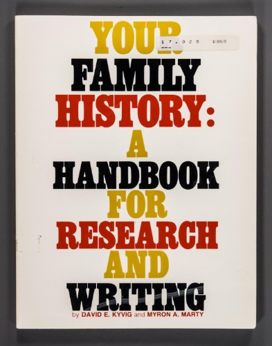 Stock image for Your Family History: A Handbook for Research and Writing for sale by HPB Inc.