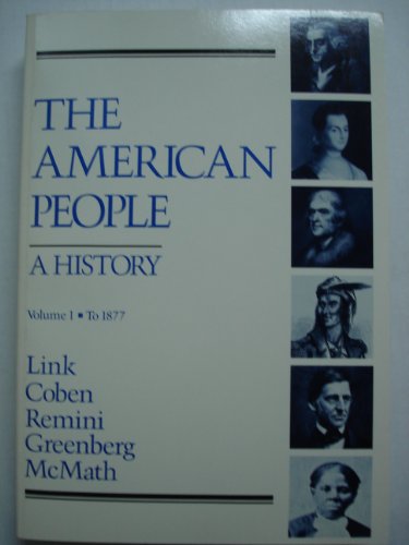 Imagen de archivo de The American People, a History (v. 1) a la venta por Once Upon A Time Books