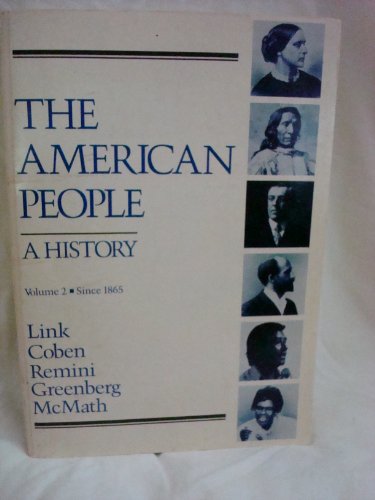 9780882958064: The American People: A History, Vol. 2: Since 1865 (v. 2)