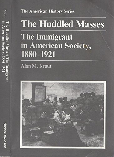 Beispielbild fr The Huddled Masses: The Immigrant in American Society, 1880-1921 zum Verkauf von Wonder Book