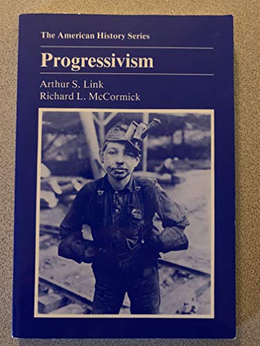 9780882958149: Progressivism: 6 (The American History Series)