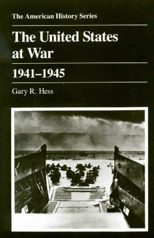 9780882958347: The United States at War, 1941-45 (American History Series)