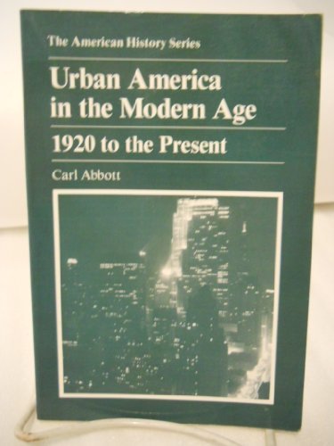 9780882958408: Urban America in the Modern Age: 1920 To the Present
