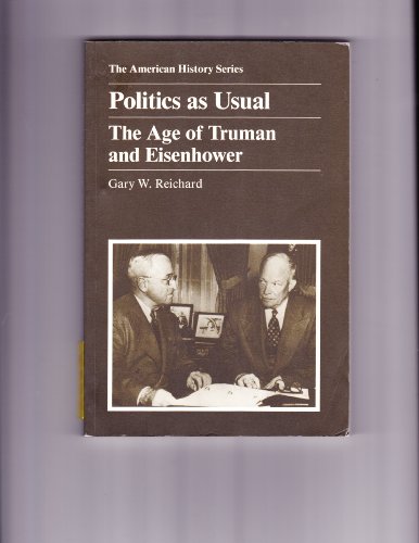 9780882958569: Politics as Usual: The Age of Truman and Eisenhower