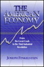 Beispielbild fr The American Economy from the Great Crash to the Third Industrial Revolution zum Verkauf von Better World Books