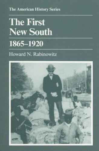 Stock image for The First New South, 1865-1920 (The American History Series) for sale by Hawking Books