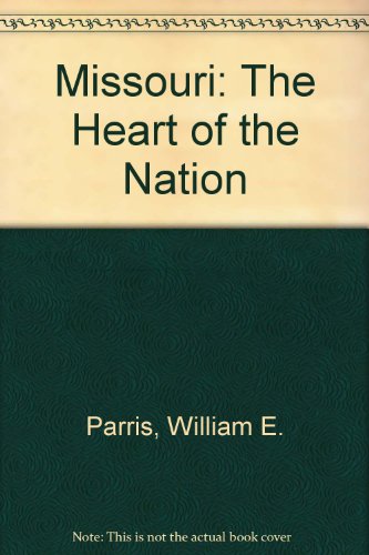 Beispielbild fr Missouri: The Heart of the Nation zum Verkauf von cornacres