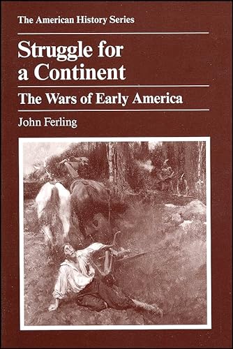 Beispielbild fr Struggle for a Continent : The Wars of Early America zum Verkauf von Better World Books