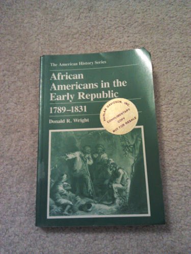 Beispielbild fr African Americans in the Early Republic, 1789-1831 (American History) zum Verkauf von Books From California