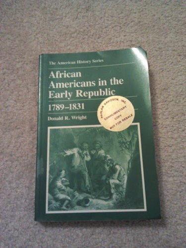 Stock image for African Americans in the Early Republic, 1789-1831 (American History) for sale by Books From California
