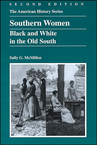 Stock image for Southern Women: Black and White in the Old South for sale by Wonder Book