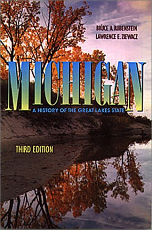 9780882959672: Michigan: A History of the Great Lakes State