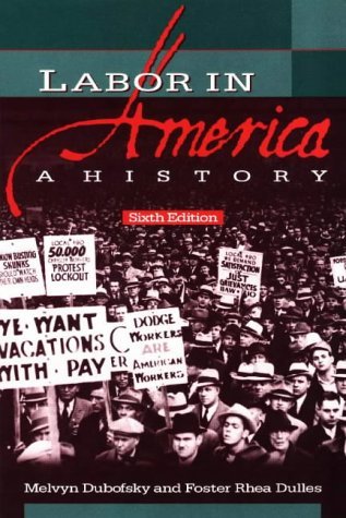Beispielbild fr Labor in America: A History zum Verkauf von Wonder Book