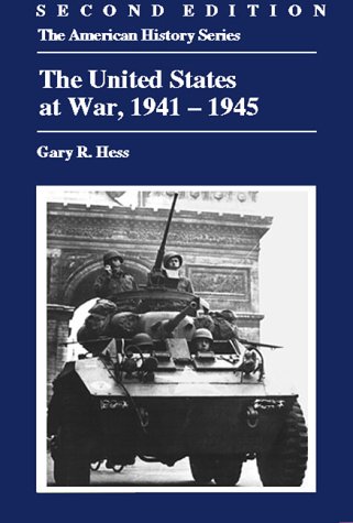 Imagen de archivo de The United States at War, 1941-1945 (The American History Series) a la venta por Once Upon A Time Books