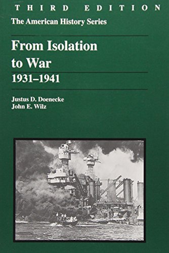 Beispielbild fr From Isolation to War : 1931 - 1941 zum Verkauf von Better World Books