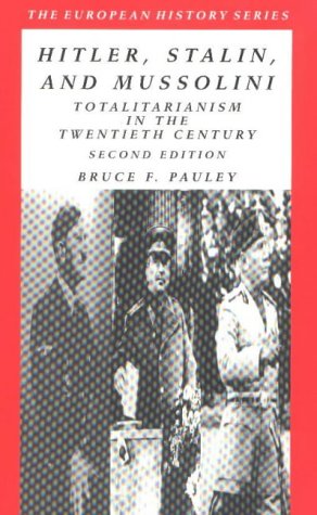 Beispielbild fr Hitler, Stalin, and Mussolini : Totalitarianism in the Twentieth Century zum Verkauf von Better World Books