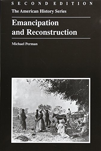 9780882959955: Emancipation and Reconstruction: 22 (The American History Series)