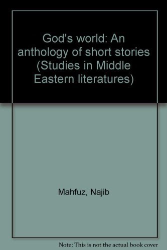 Stock image for God's world; an anthology of short stories (Studies in Middle Eastern literatures) for sale by Magus Books Seattle