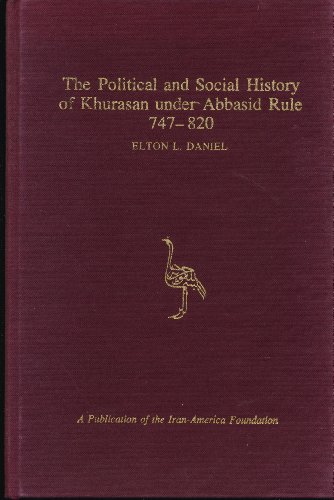 Imagen de archivo de The Political and Social History of Khurasan Under Abbasid Rule, 747-820 a la venta por Winged Monkey Books