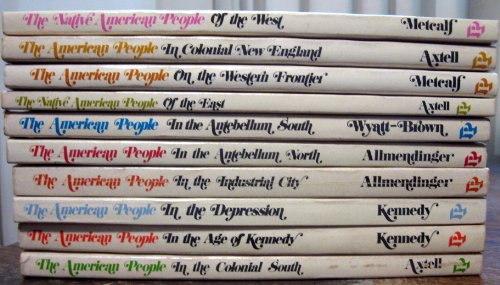 Stock image for The Native American People of the East; the West; the American People in Colonial New England; the Colonial South; the Antebellum North; the Antebellum South; the Western Frontier; the Industrial City; the Depression; the Age of Kennedy [Ten Vol Set] for sale by SecondSale