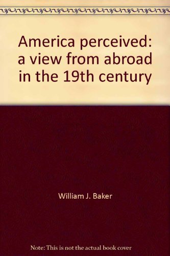 9780883011478: America perceived: a view from abroad in the 19th century