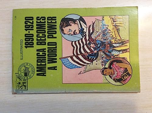 Stock image for 1890-1920 America Becomes a World Power for sale by Wonder Book