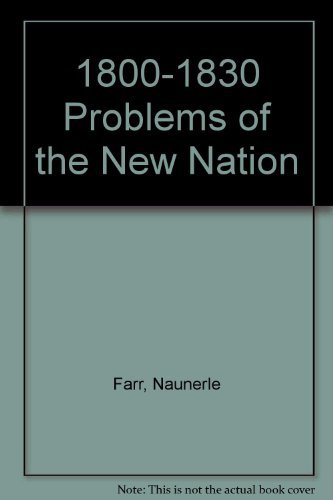 Stock image for 1800-1830 Problems of the New Nation for sale by SecondSale