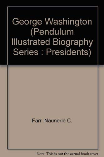 Beispielbild fr George Washington (Pendulum Illustrated Biography Series : Presidents) zum Verkauf von dsmbooks