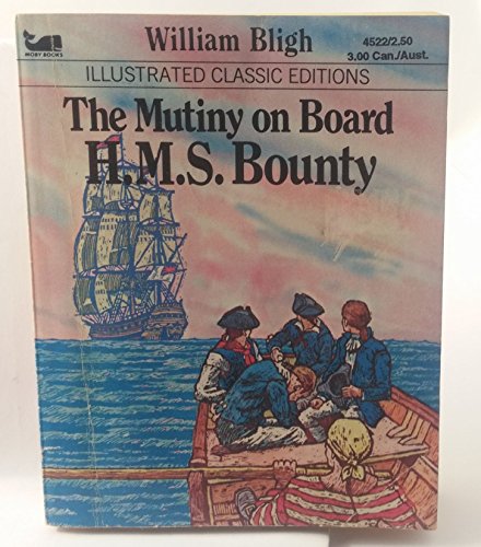 Stock image for The Mutiny on Board H. M. S. Bounty for sale by ThriftBooks-Dallas