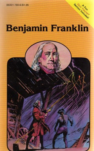 Stock image for Benjamin Franklin (A juvenile book with fun Quiz Yourself section included.) for sale by GloryBe Books & Ephemera, LLC